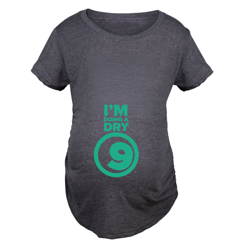 Dry9 Pregnancy Tshirt